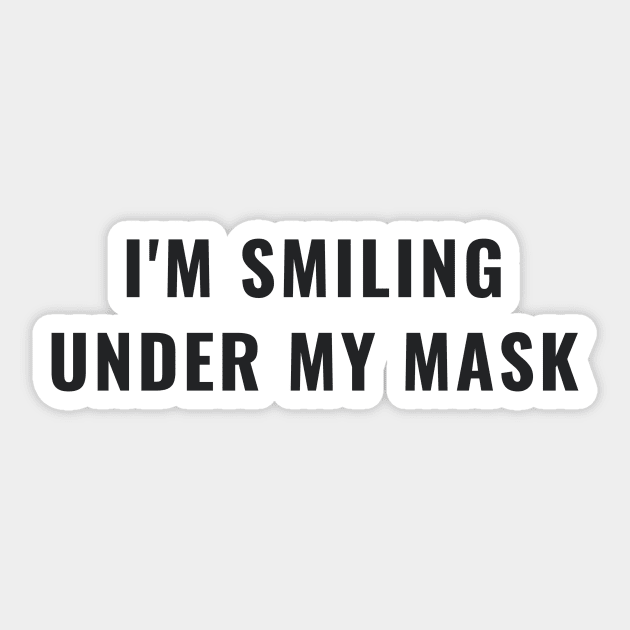 Funny I'm Smiling Under My Mask Social Distancing Mask Facemask Sticker by gillys